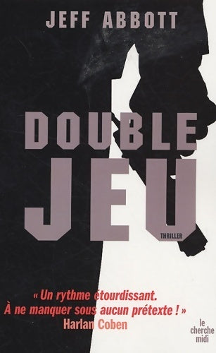 Double jeu - Jeff Abbott -  Cherche Midi GF - Livre