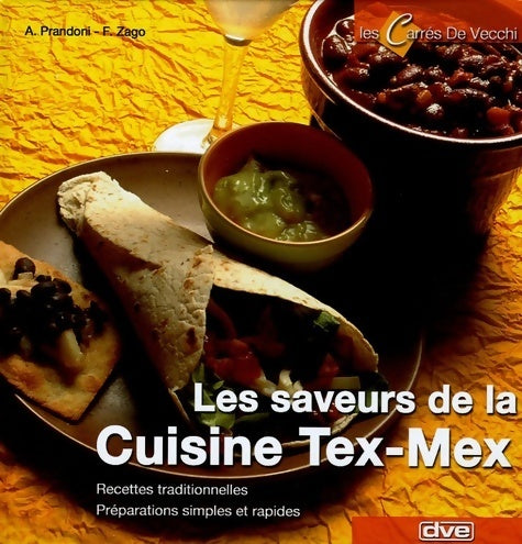 Les saveurs de la cuisine tex-mex - Anna Prandoni -  De Vecchi GF - Livre