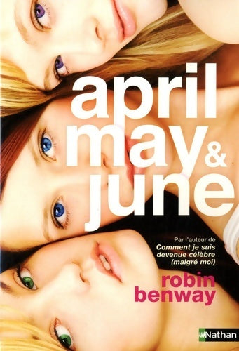April may & june - Robin Benway -  Nathan GF - Livre