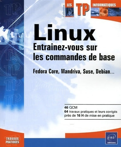 Linux - entraînez-vous sur les commandes de base - Nicolas Pons -  Les TP informatiques - Livre
