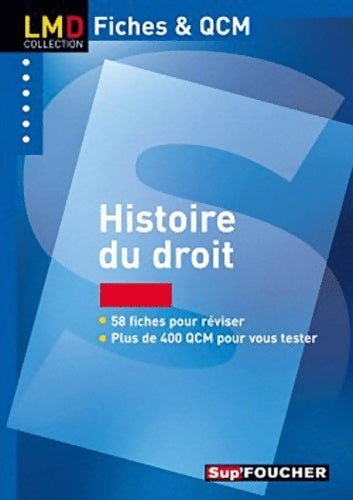 Histoire du droit - Anne-sophie Chambost -  LMD Collection Fiches & QCM - Livre
