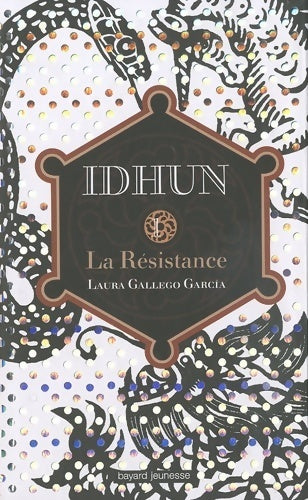 Idhun t1 - la résistance - Laura Gallego-garcia -  Bayard Jeunesse GF - Livre