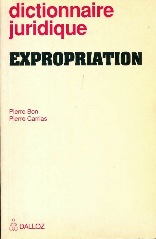 Expropriation - Bon -  Dalloz-sirey - Livre