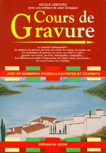 Cours de gravure - Nicole Lebourg -  De Vecchi GF - Livre