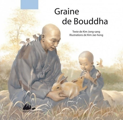 Graine de bouddha - Jong-sang Kim -  Picquier Jeunesse - Livre