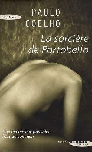 La sorcière de Portobello - Paulo Coelho -  Succès du livre - Livre