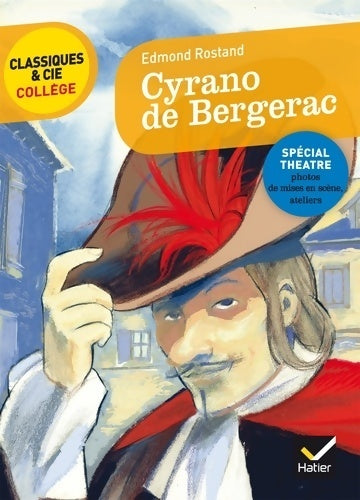 Cyrano de Bergerac - Edmond Rostand -  Classiques et Cie collège - Livre