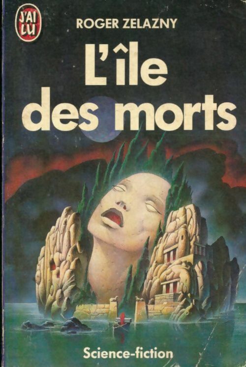 L'île des morts - Roger Zelazny -  J'ai Lu - Livre