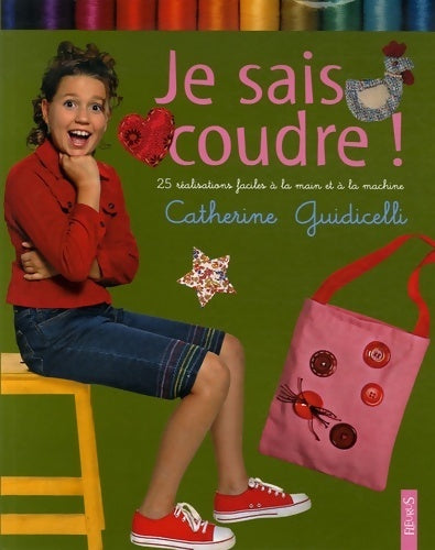 Je sais coudre ! - Catherine Guidicelli -  Idées jeux - Livre