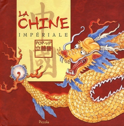 La chine impériale - Collectif -  Pop-up - Livre