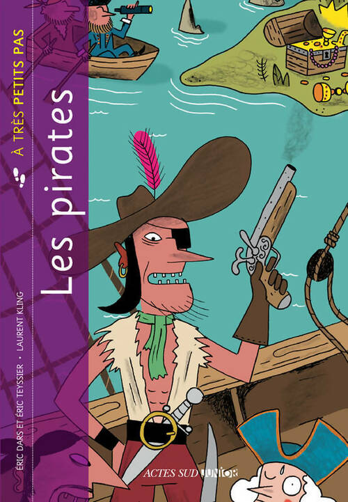 Les pirates - Eric Dars -  A très petits pas - Livre