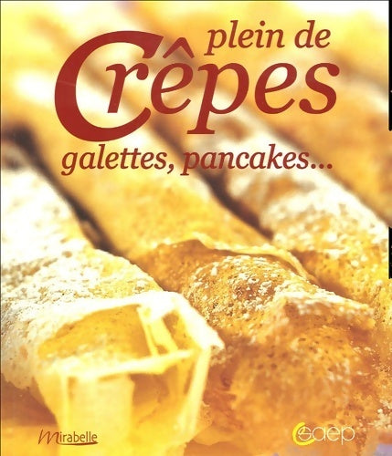 Plein de crêpes galettes pancakes - Corina Brillant -  Saep GF - Livre