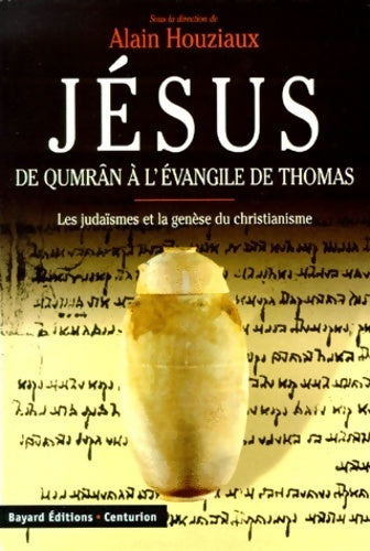 Jésus de qumrân à l'Evangile de Thomas - Conférences De L'Etoile -  Bayard Jeunesse GF - Livre