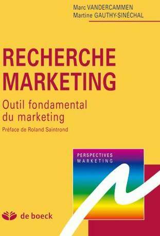Recherche marketing outil fondamental du marketing - Martine Gauthy-Sinéchal -  Perspectives Marketing - Livre