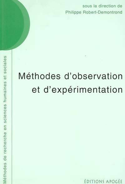 Méthodes d'observation et d'expérimentation - Philippe Robert-Demontrond -  Méthodes de recherche SHS - Livre