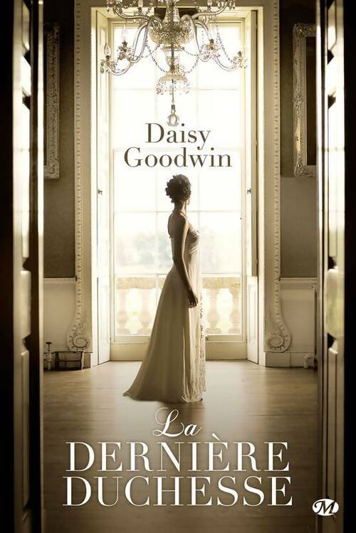 La dernière duchesse - Daisy Goodwin -  Milady GF - Livre