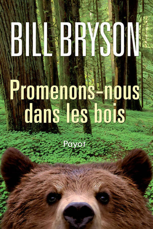 Promenons-nous dans les bois - Bill Bryson -  Payot - Livre