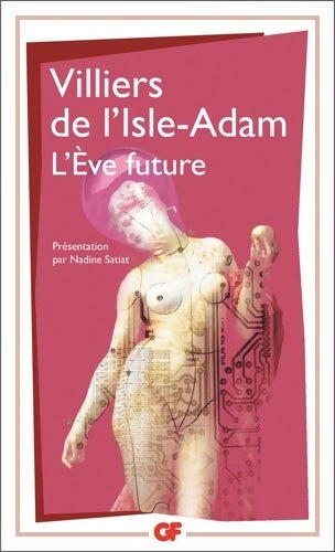 L'Eve future - Auguste Villiers de L'Isle-Adam -  GF - Livre