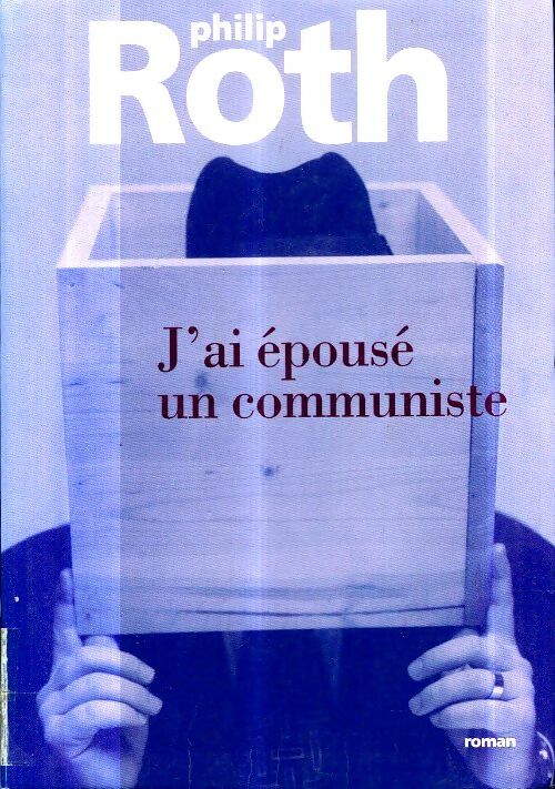 J'ai épousé un communiste - Philip Roth -  Le Grand Livre du Mois GF - Livre