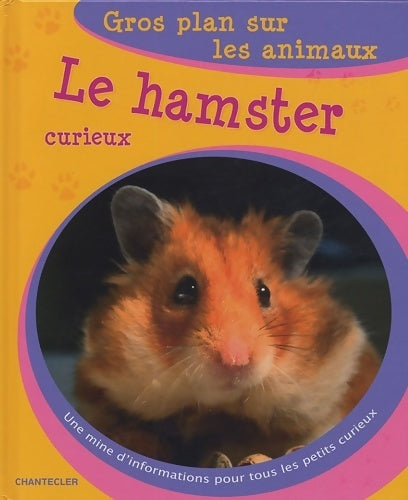 Le hamster curieux - Shu-Jing Wang -  Chantecler - Livre
