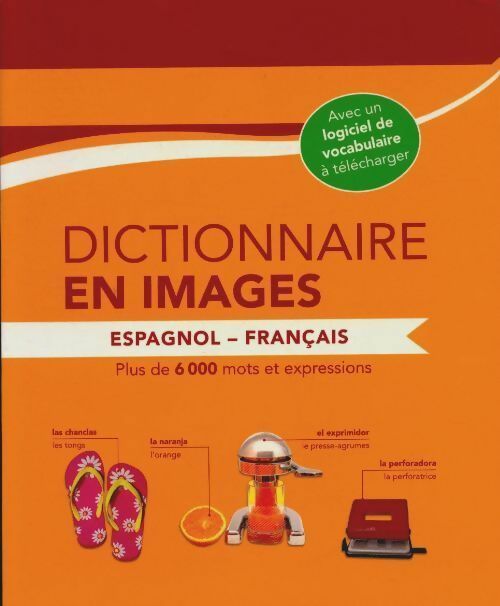 Dictionnaire en images espagnol-français - Emilie Limouzin -  Dictionnaire en images - Livre