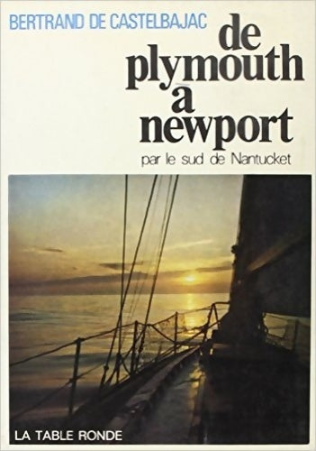 De Plymouth a Newport - Bertrand De Castelbajac -  Table Ronde GF - Livre