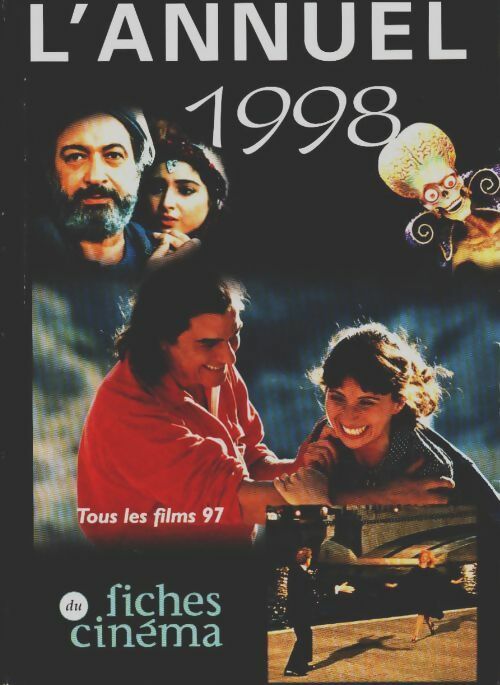 L'annuel du cinéma 1998 - Collectif -  Les fiches du cinéma - Livre