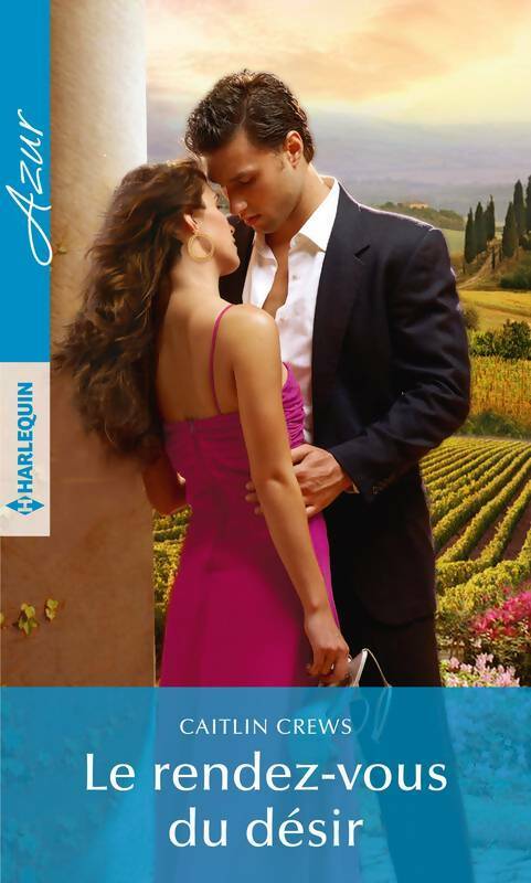 Le rendez-vous du désir - Caitlin Crews -  Azur - Livre
