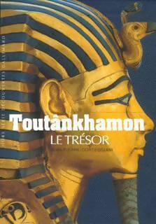 Toutankhamon : Le trésor - Jean-Pierre Cortegiani -  Découvertes Gallimard - Livre