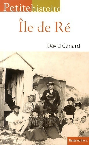 Ile de Ré - David Canard -  Petite histoire - Livre