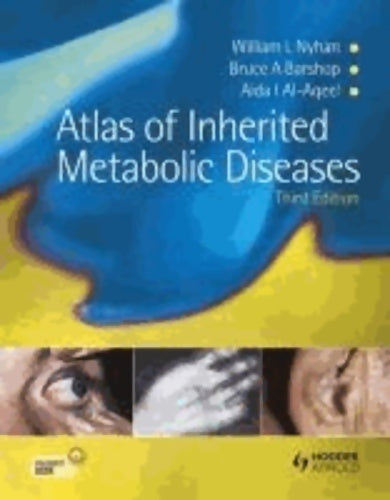 Atlas of inherited metabolic diseases - William L. Nyhan -  CRC press GF - Livre