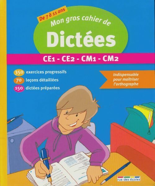 Mon gros cahier de dictées - Collectif -  Rue des écoles GF - Livre