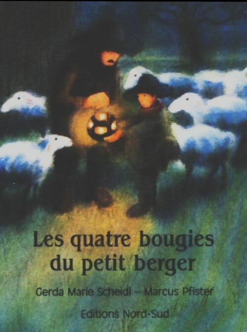 Les quatre bougies du petit berger - Marcus Pfister -  Nord-Sud poches divers - Livre