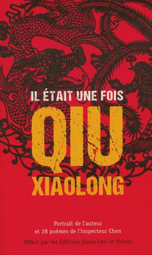 Il était une fois Qiu Xiaolong - Qiu Xiaolong -  Points - Livre