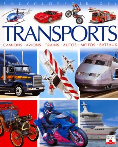 Encyclopédie des transports - Collectif -  Encyclopédie junior - Livre