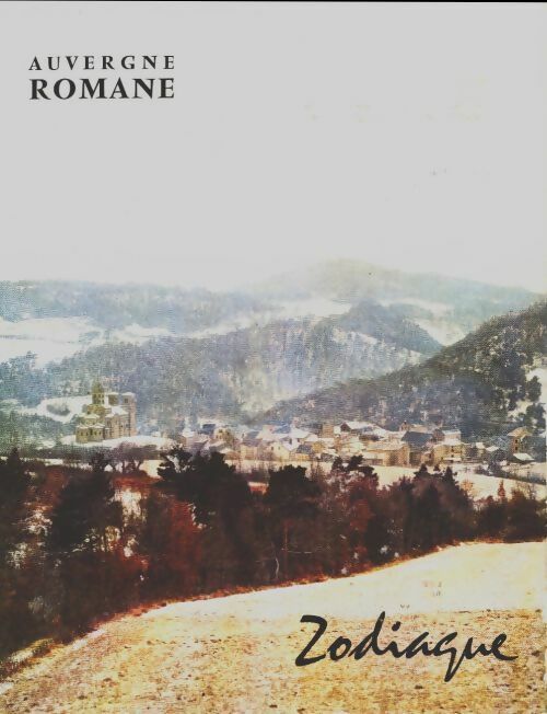 Auvergne romane - Bernard Craplet -  La nuit des temps - Livre