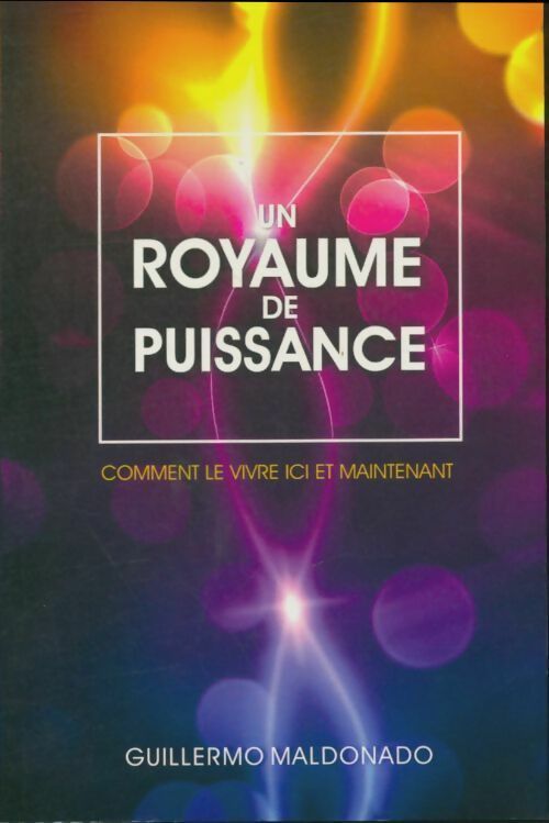 Un royaume de puissance - Guillermo Maldonado -  Vida GF - Livre