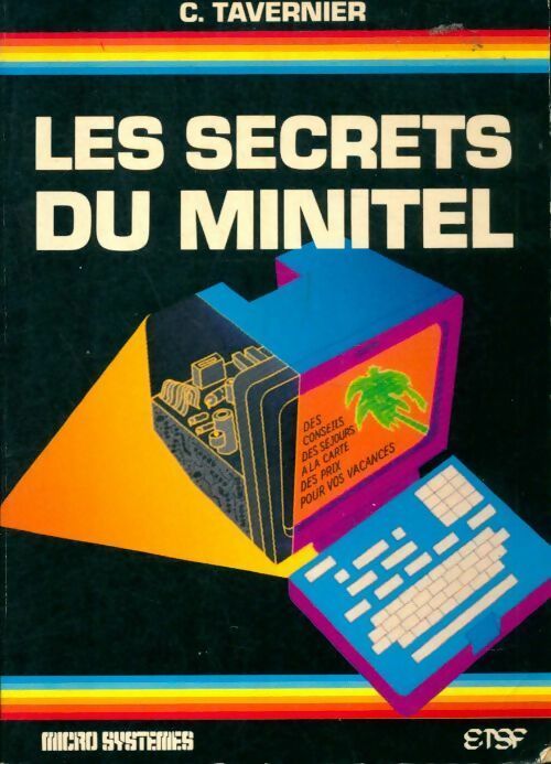 Les secrets du minitel - Christian Tavernier -  Micro systèmes - Livre