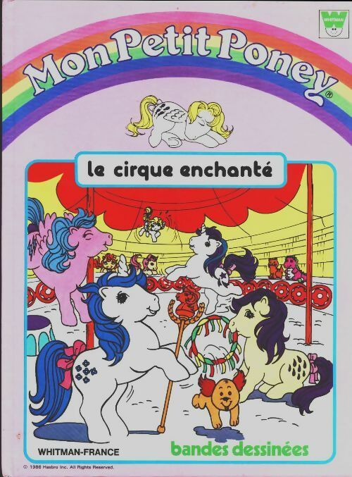 Mon petit poney : Le cirque enchanté - Xxx -  Whitman GF - Livre