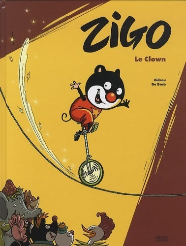 Zigo le clown - Carine De Brab -  Milan poche - Livre