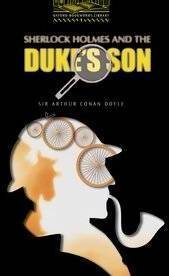 Sherlock Holmes and the duke's son - Varios Autores -  Oxford Bookworms - Livre