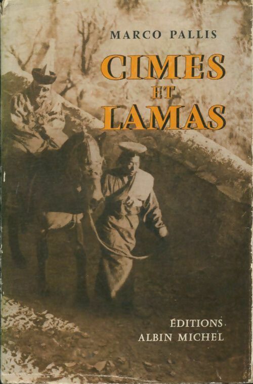 Cimes et lamas - Marco Pallis -  Albin Michel GF - Livre