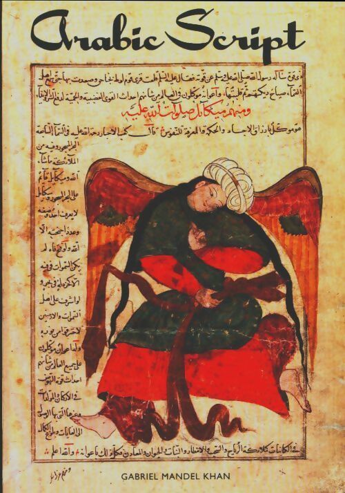 Arabic script. Styles variants and calligraphic adaptations - Gabriel Mandel Khan -  Abbeville GF - Livre