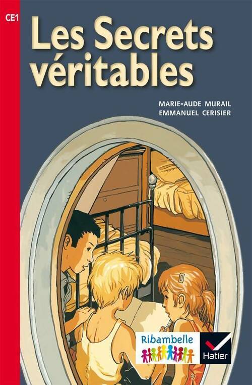 Les secrets véritables - Marie-Aude Murail -  Ribambelle - Livre