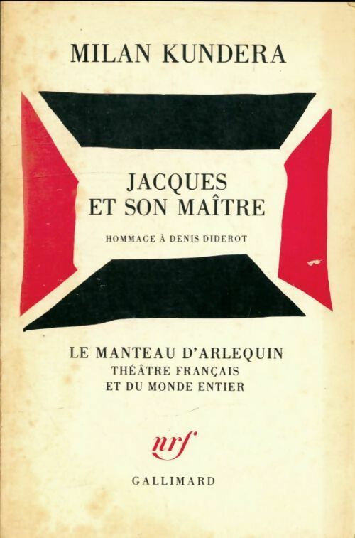 Jacques et son maître - Milan Kundera -  Le Manteau d'Arlequin - Livre