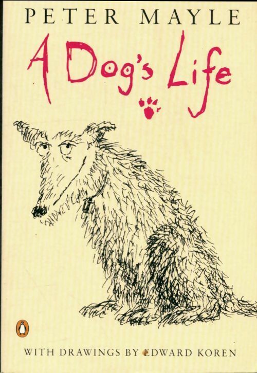 A Dog's life - Peter Mayle -  Fiction - Livre