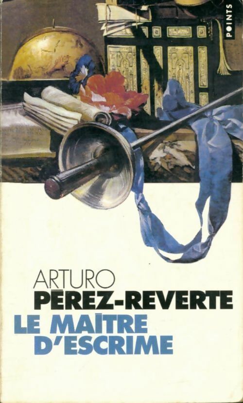 Le maître d'escrime - Arturo Pérez-Reverte -  Points - Livre