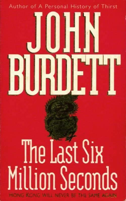The Last six million seconds - John Burdett -  Coronet Books - Livre