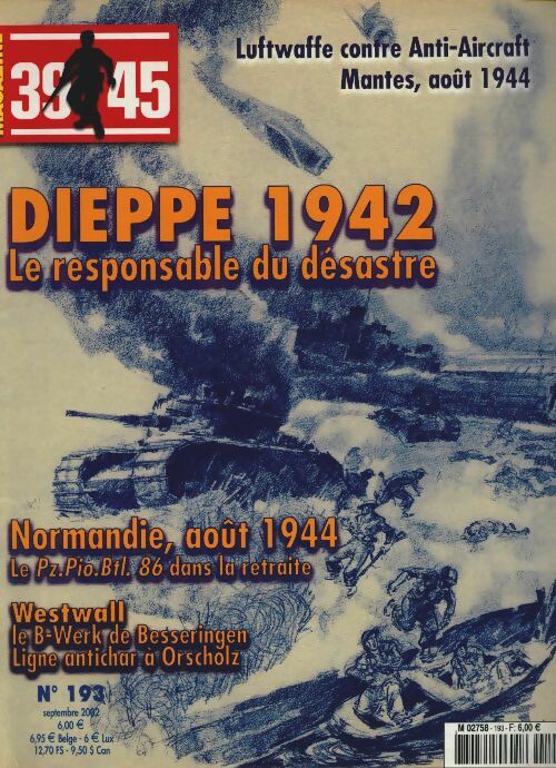 39/45 Magazine n°193 : Dieppe 1942 - Collectif -  39/45 Magazine - Livre