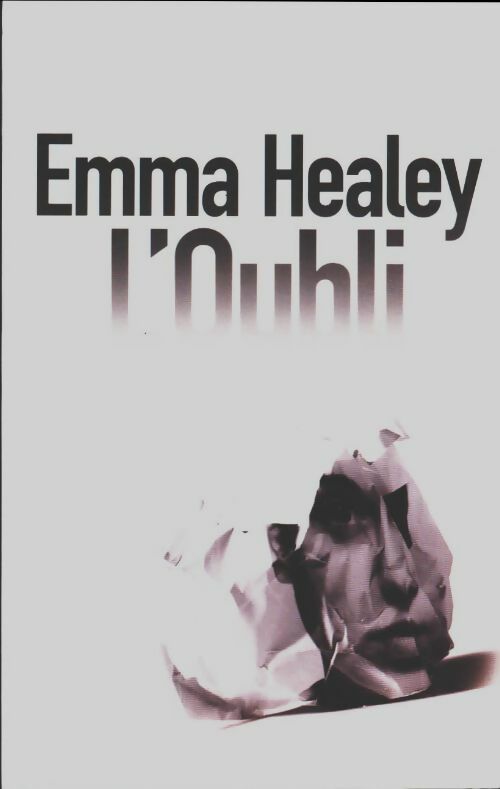 L'oubli - Healey Emma -  Le Grand Livre du Mois GF - Livre